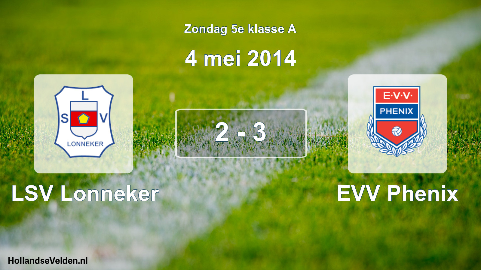 Total number of matches played: LSV Lonneker - EVV Phenix 2 - 3 (4 May 2014)