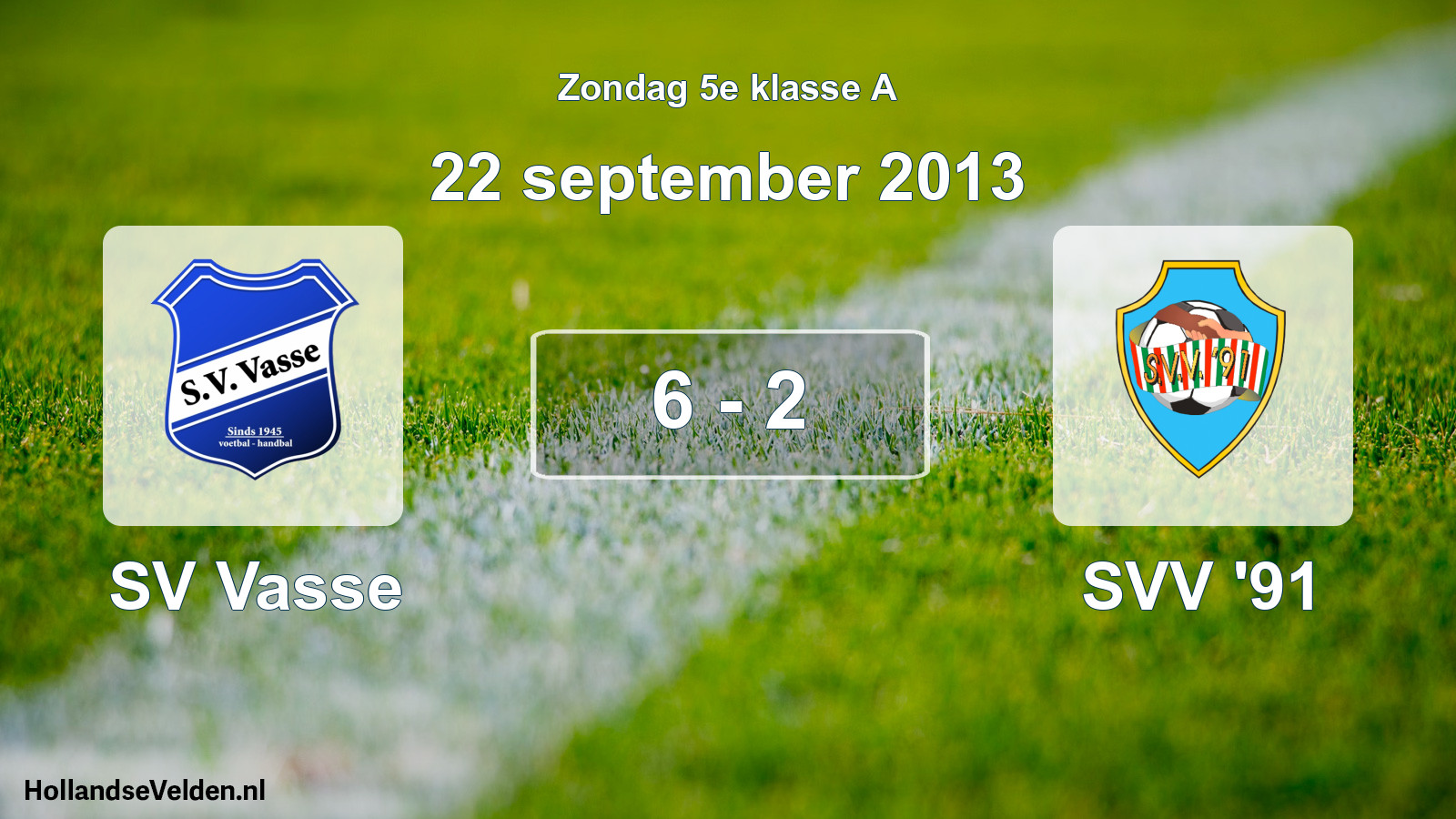 Total number of matches played: SV Vasse - SVV '91 6 - 2 (22 September 2013)