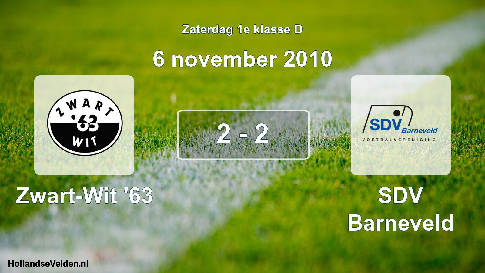Total number of matches played: Zwart-Wit '63 - SDV Barneveld 2 - 2 (6 November 2010)