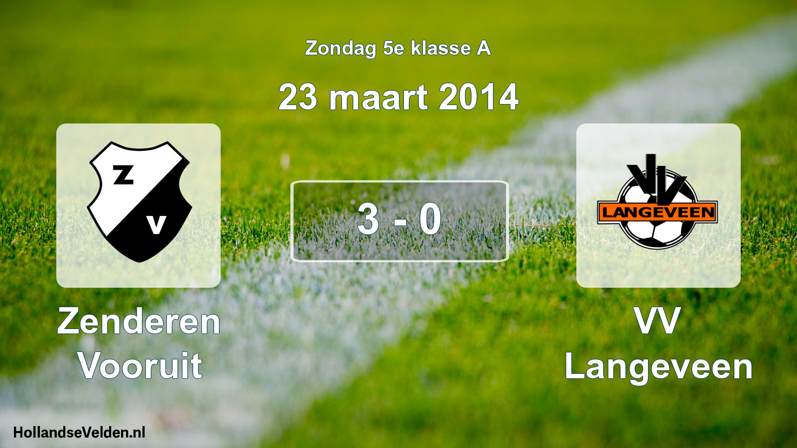 Total number of matches played: Zenderen Vooruit - VV Langeveen 3 - 0 (23 March 2014)