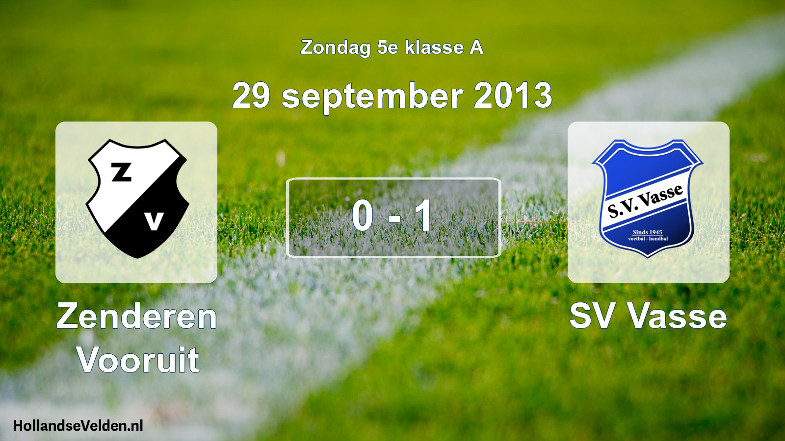 Total number of matches played: Zenderen Vooruit - SV Vasse 0 - 1 (29 September 2013)