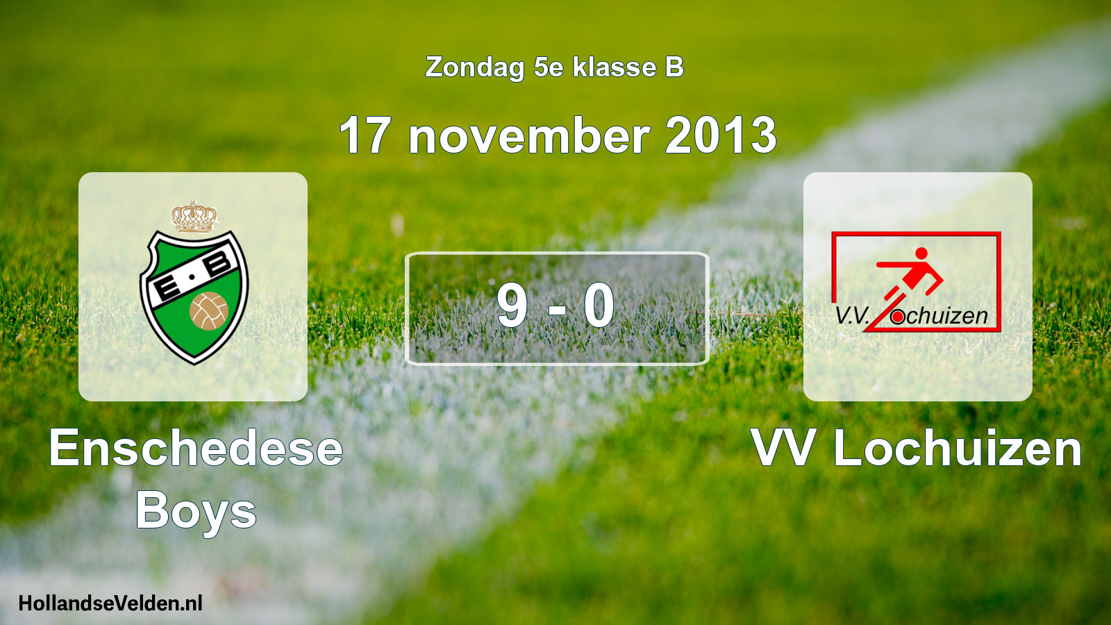 Total number of matches played: Enschedese Boys - VV Lochuizen 9 - 0 (17 November 2013)
