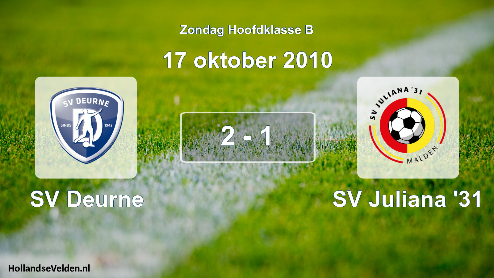 Total number of matches played: SV Deurne - SV Juliana '31 2 - 1 (17 October 2010)