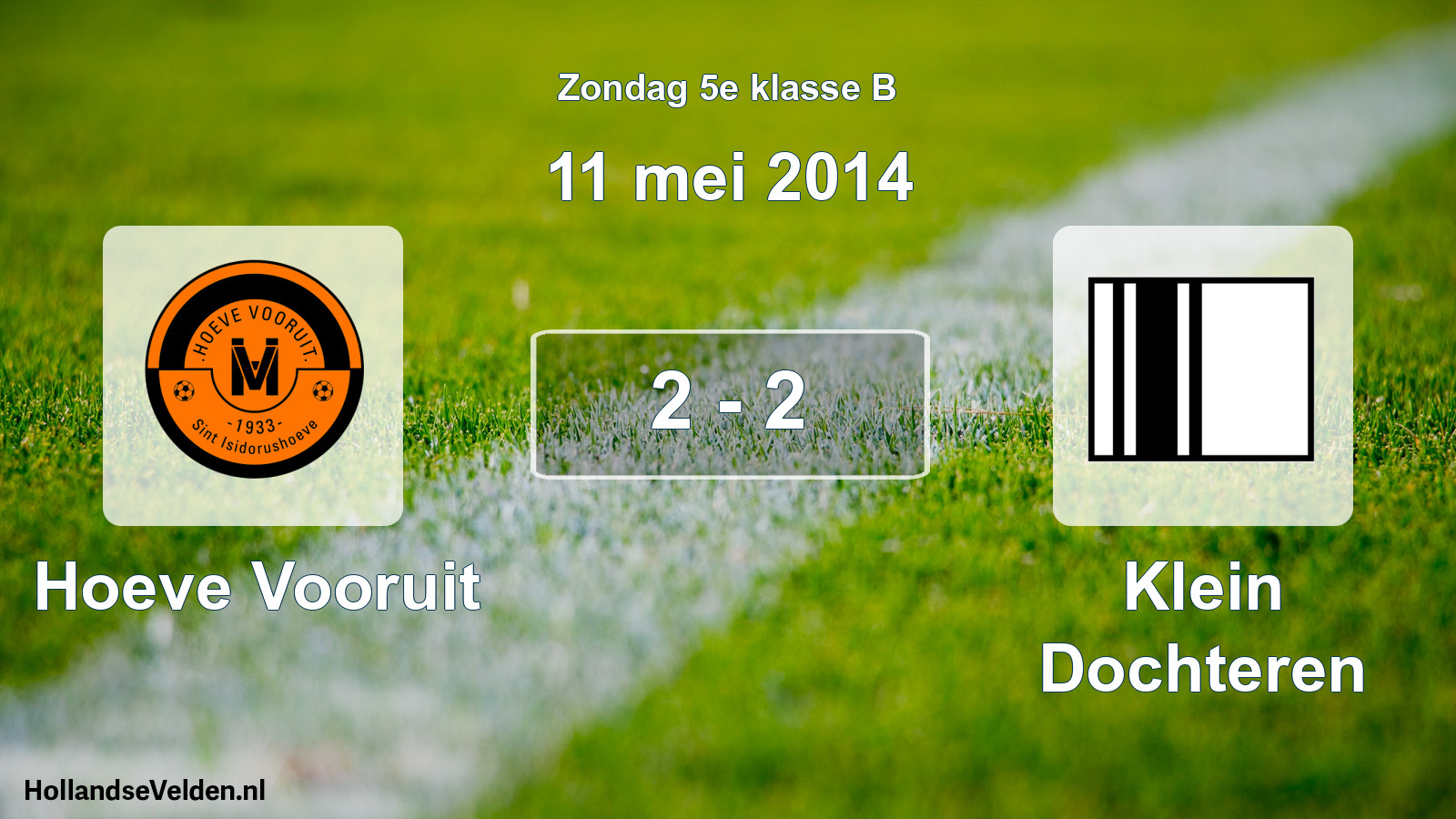 Total number of matches played: Hoeve Vooruit - Klein Dochteren 2 - 2 (11 May 2014)