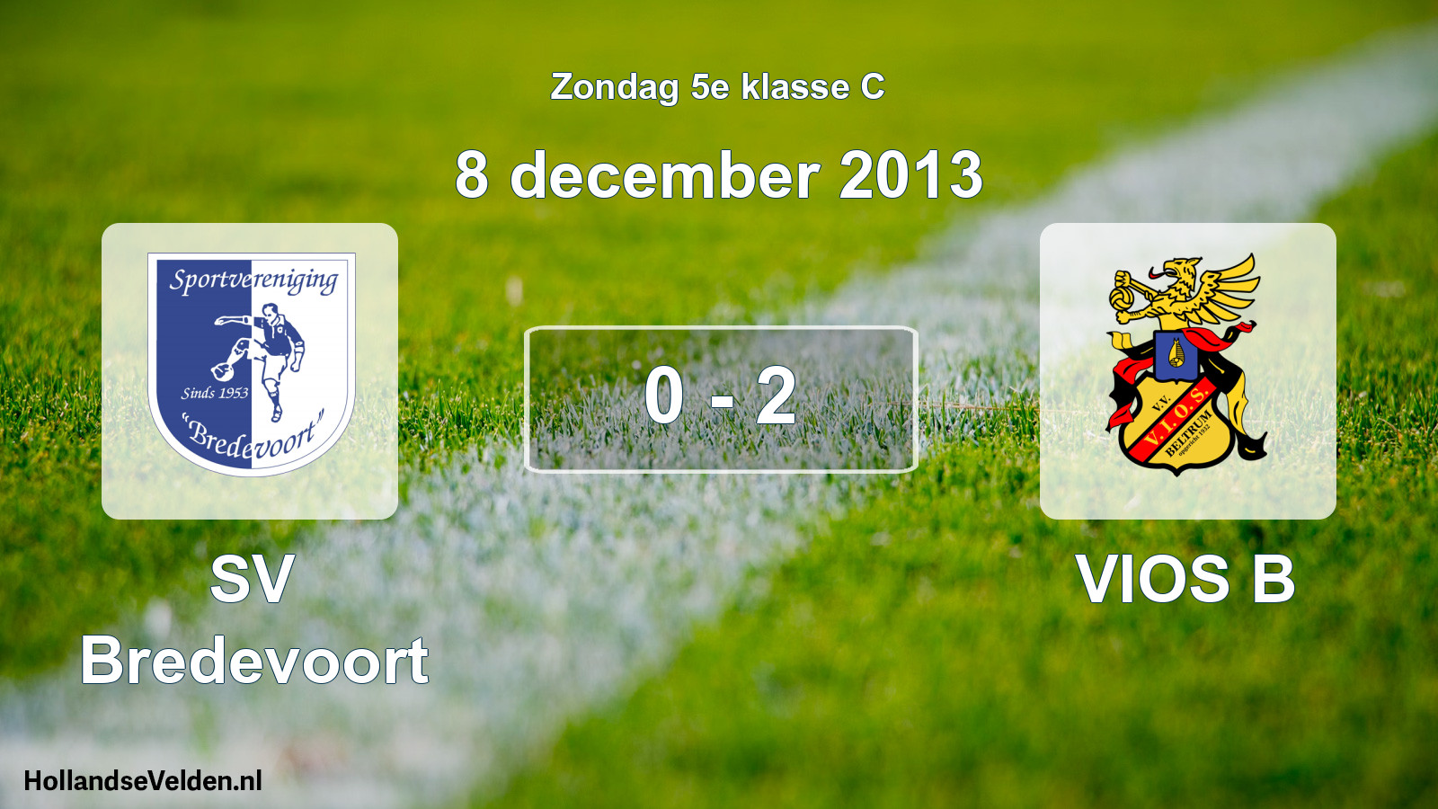Total number of matches played: SV Bredevoort - VIOS B 0 - 2 (8 December 2013)