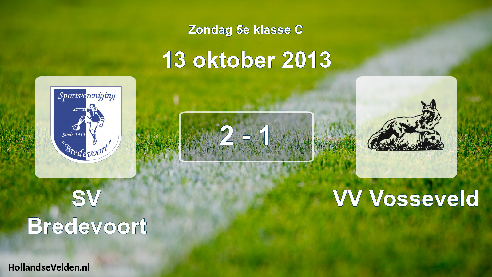Total number of matches played: SV Bredevoort - VV Vosseveld 2 - 1 (13 October 2013)