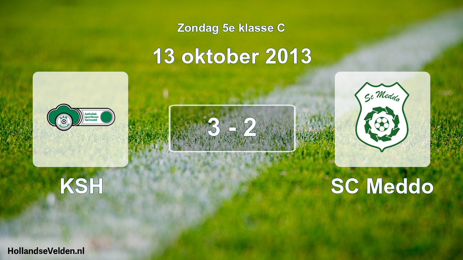 Total number of matches played: KSH - SC Meddo 3 - 2 (13 October 2013)