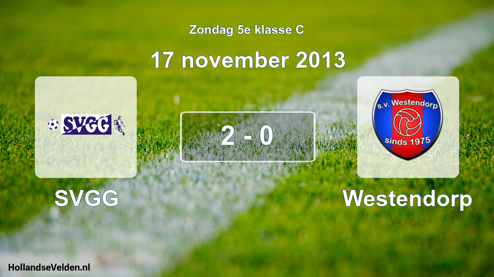 Total number of matches played: SVGG - Westendorp 2 - 0 (17 November 2013)