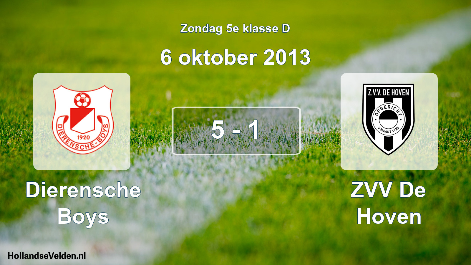 Total number of matches played: Dierensche Boys - ZVV De Hoven 5 - 1 (6 October 2013)