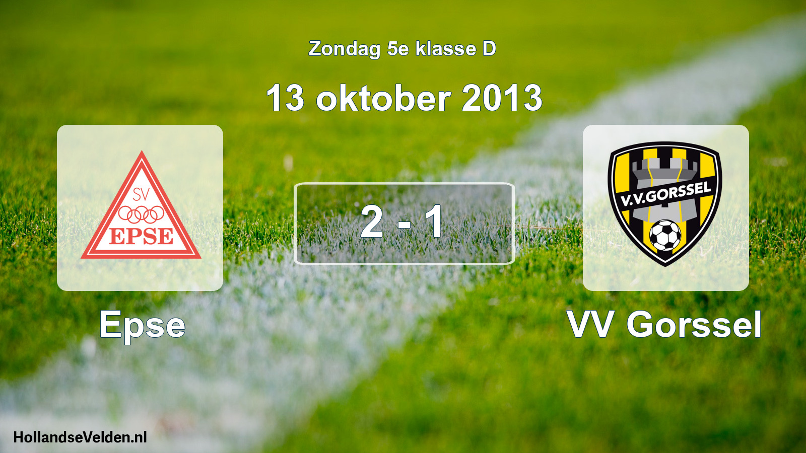 Total number of matches played: Epse - VV Gorssel 2 - 1 (13 October 2013)