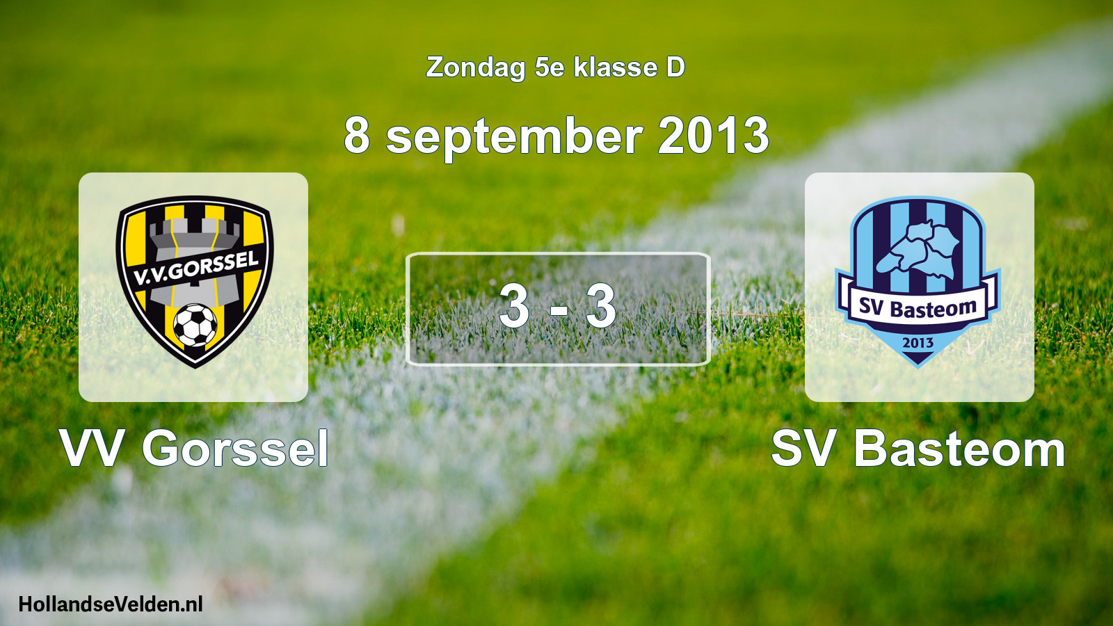 Total number of matches played: VV Gorssel - SV Basteom 3 - 3 (8 September 2013)