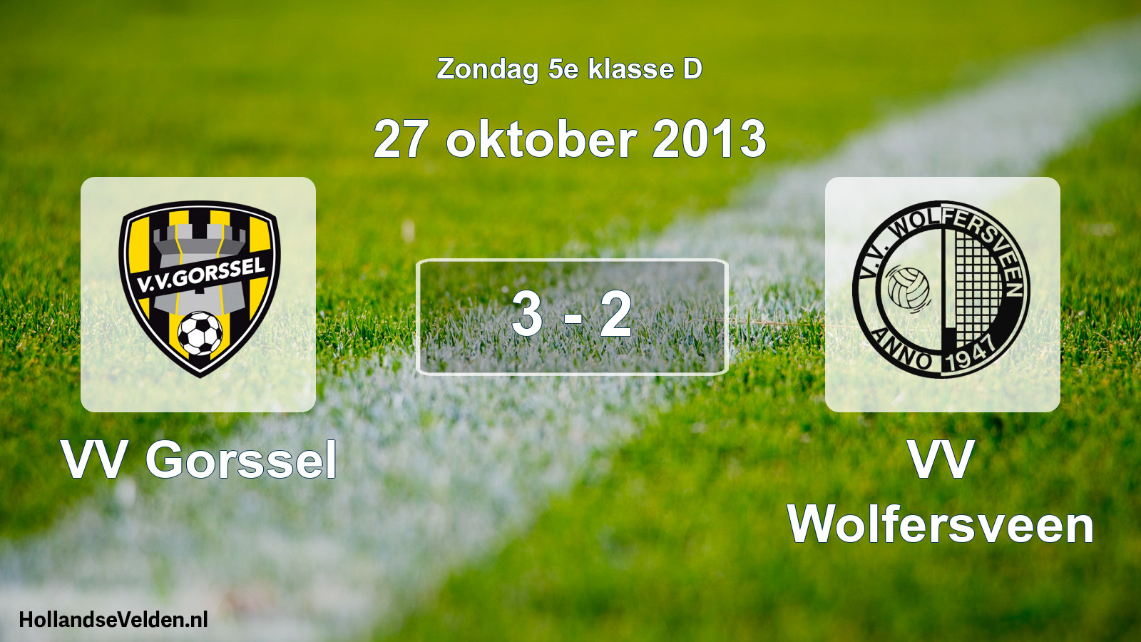 Total number of matches played: VV Gorssel - VV Wolfersveen 3 - 2 (27 October 2013)