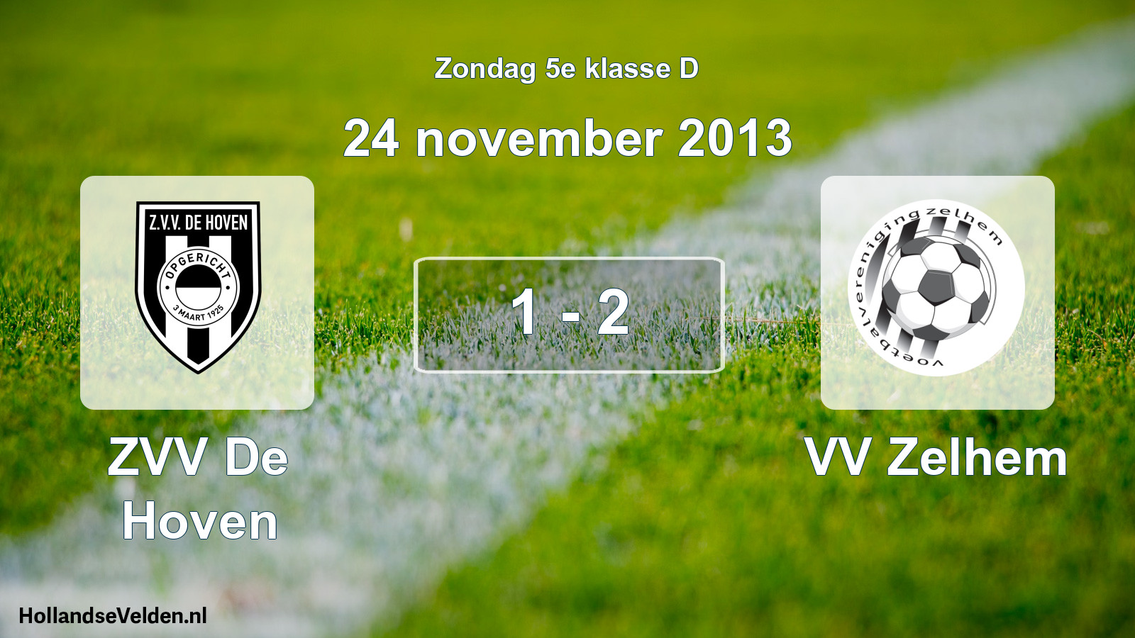 Total number of matches played: ZVV De Hoven - VV Zelhem 1 - 2 (24 November 2013)