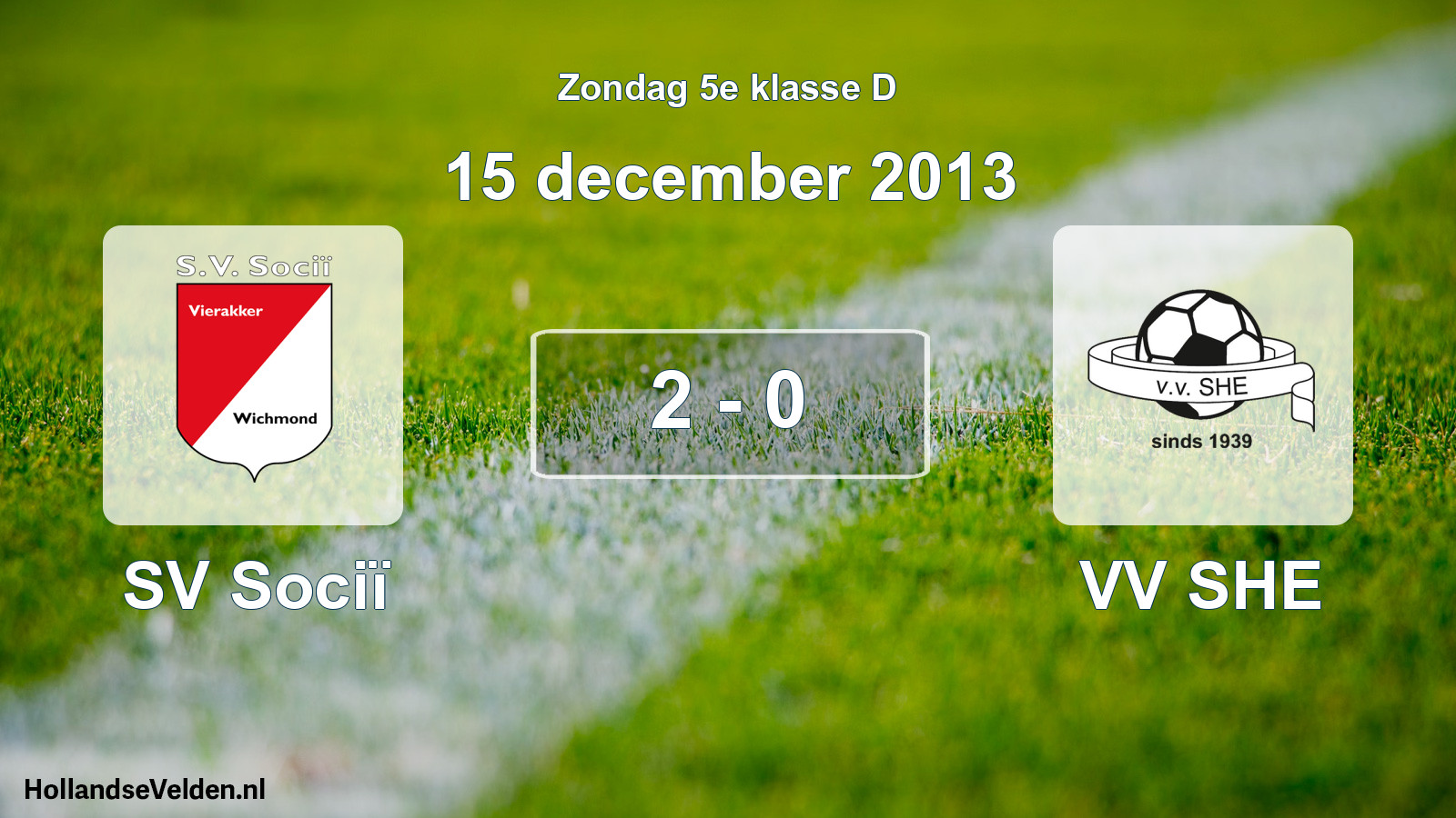 Total number of matches played: SV Sociï - VV SHE 2 - 0 (15 December 2013)