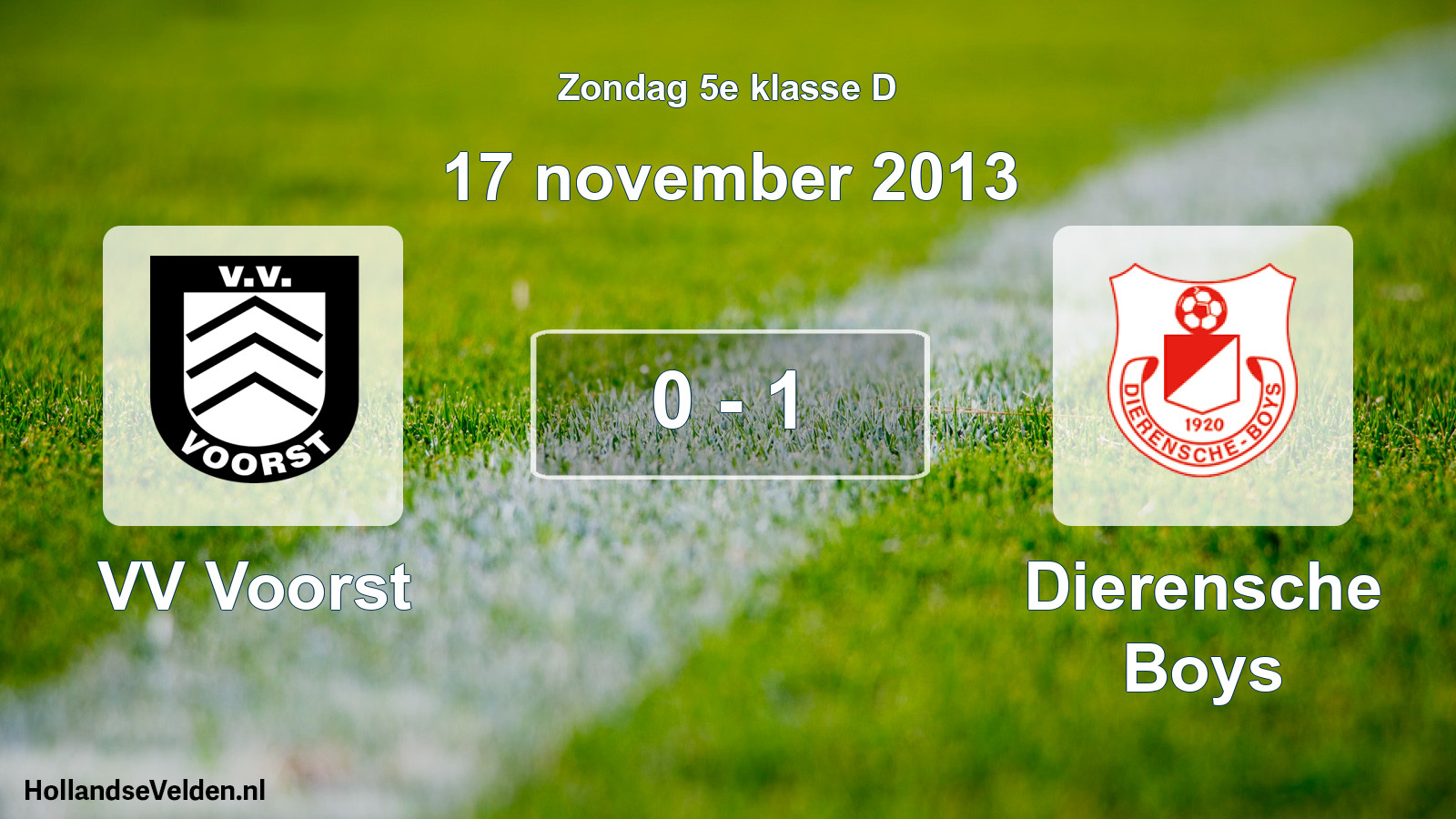 Total number of matches played: VV Voorst - Dierensche Boys 0 - 1 (17 November 2013)