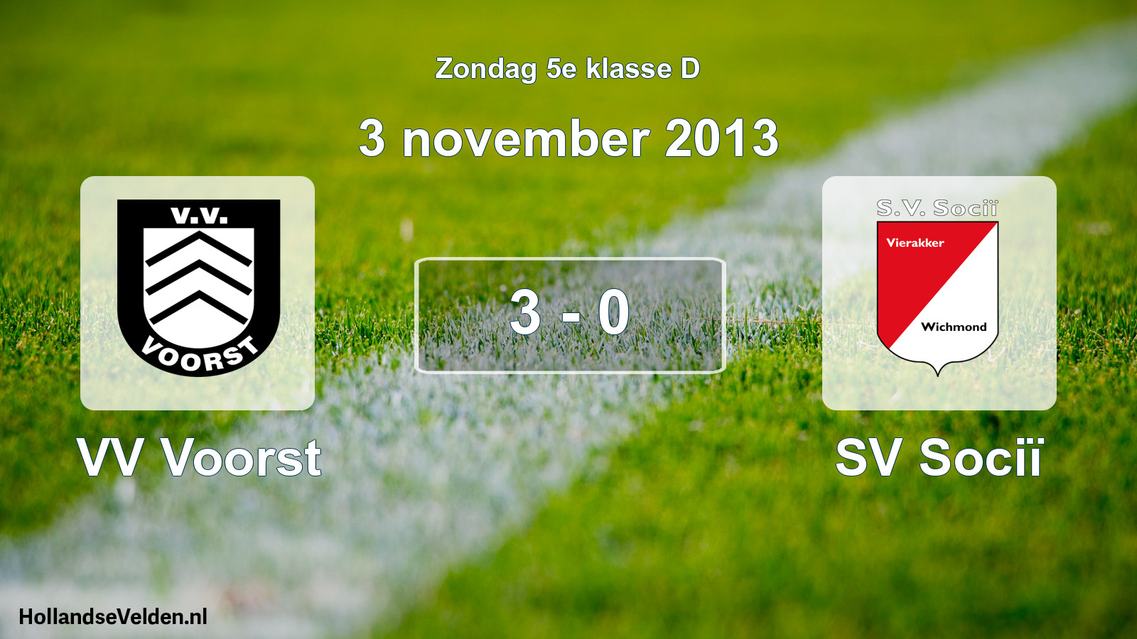 Total number of matches played: VV Voorst - SV Sociï 3 - 0 (3 November 2013)