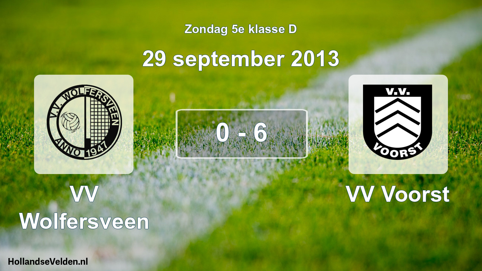 Total number of matches played: VV Wolfersveen - VV Voorst 0 - 6 (29 September 2013)