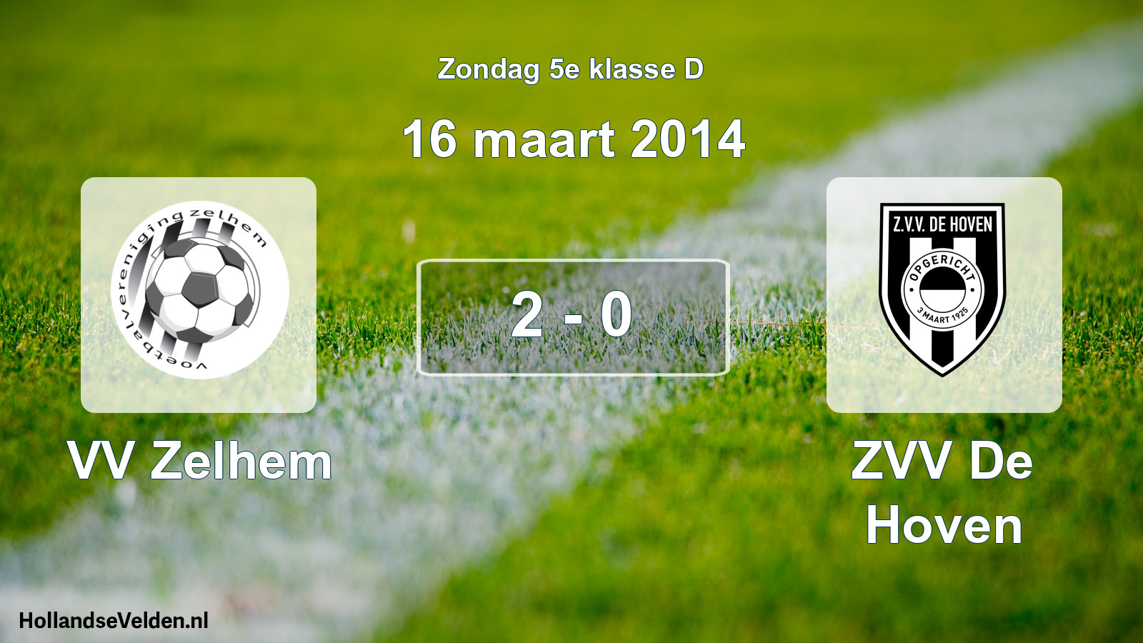 Total number of matches played: VV Zelhem - ZVV De Hoven 2 - 0 (16 March 2014)