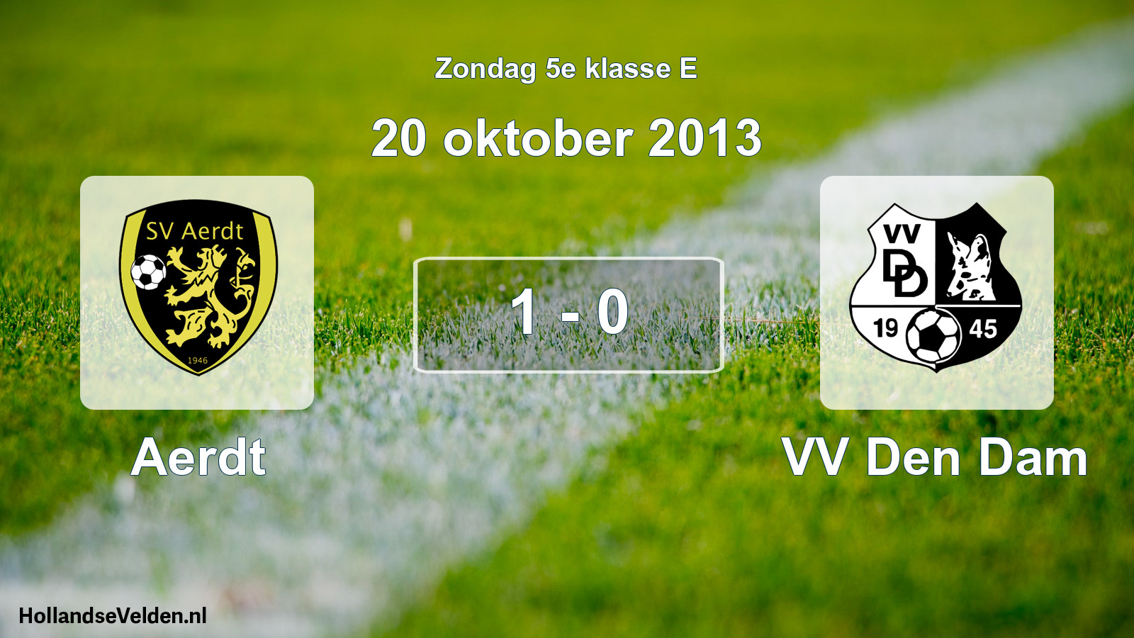 Total number of matches played: Aerdt - VV Den Dam 1 - 0 (20 October 2013)