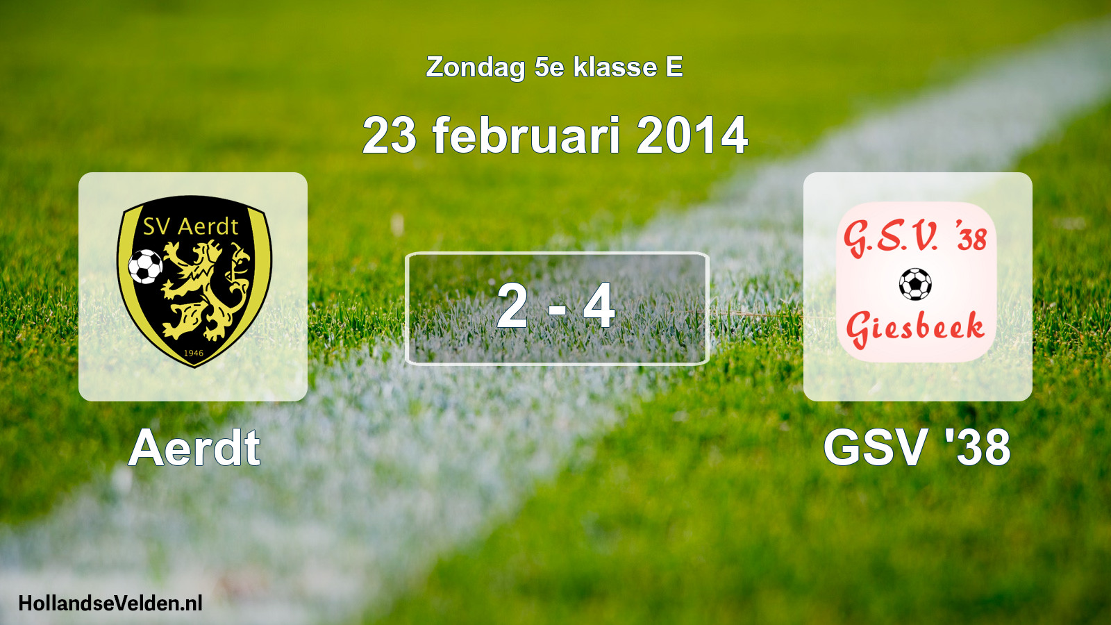 Total number of matches played: Aerdt - GSV '38 2 - 4 (23 February 2014)