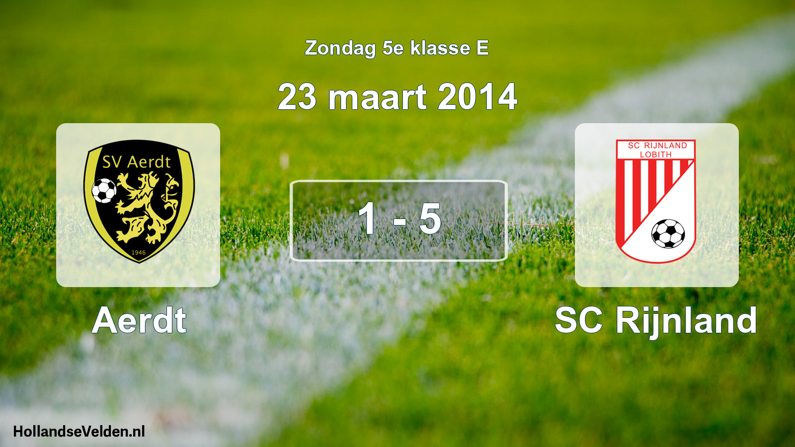 Total number of matches played: Aerdt - SC Rijnland 1 - 5 (23 March 2014)