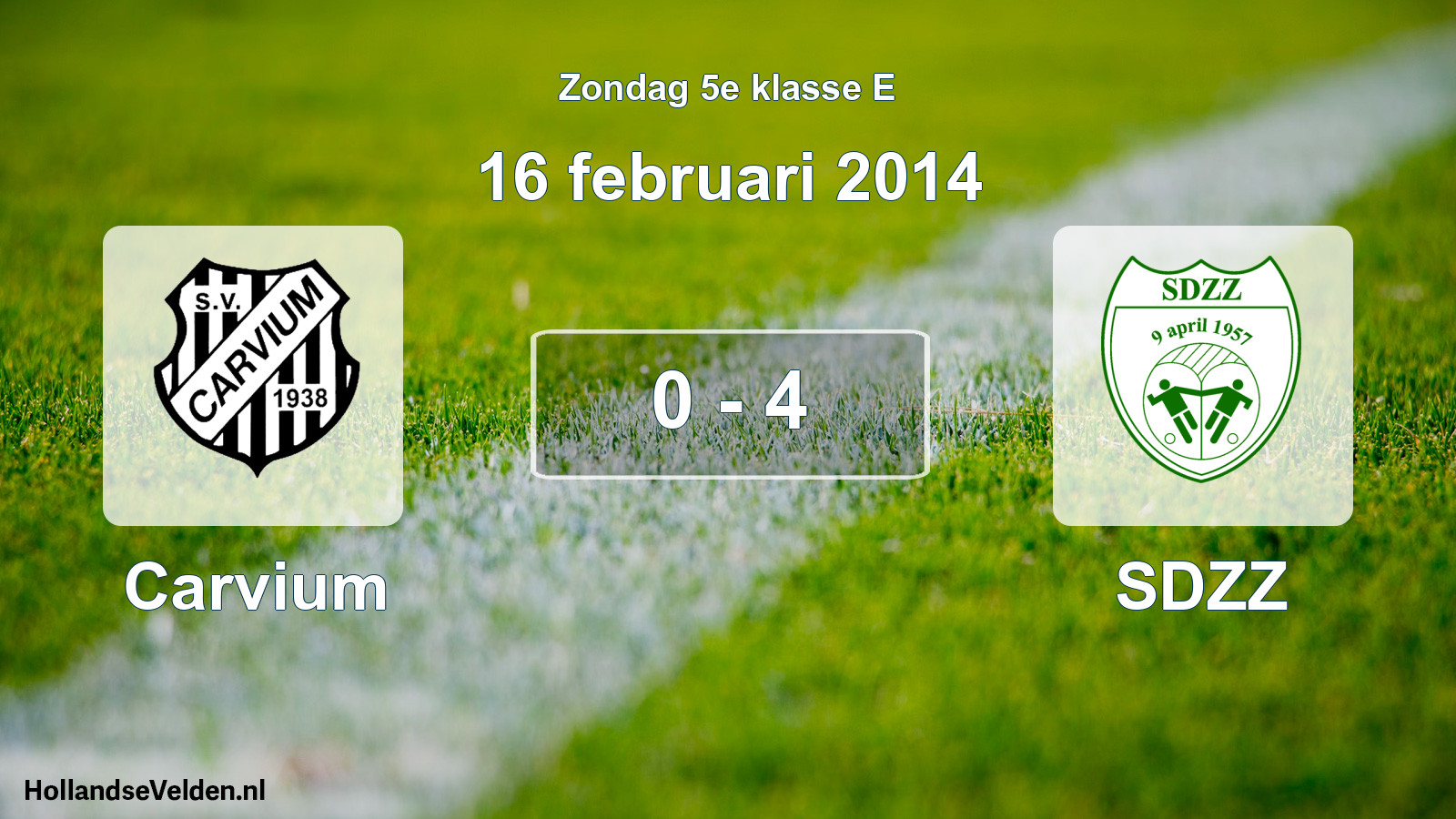 Total number of matches played: Carvium - SDZZ 0 - 4 (16 February 2014)