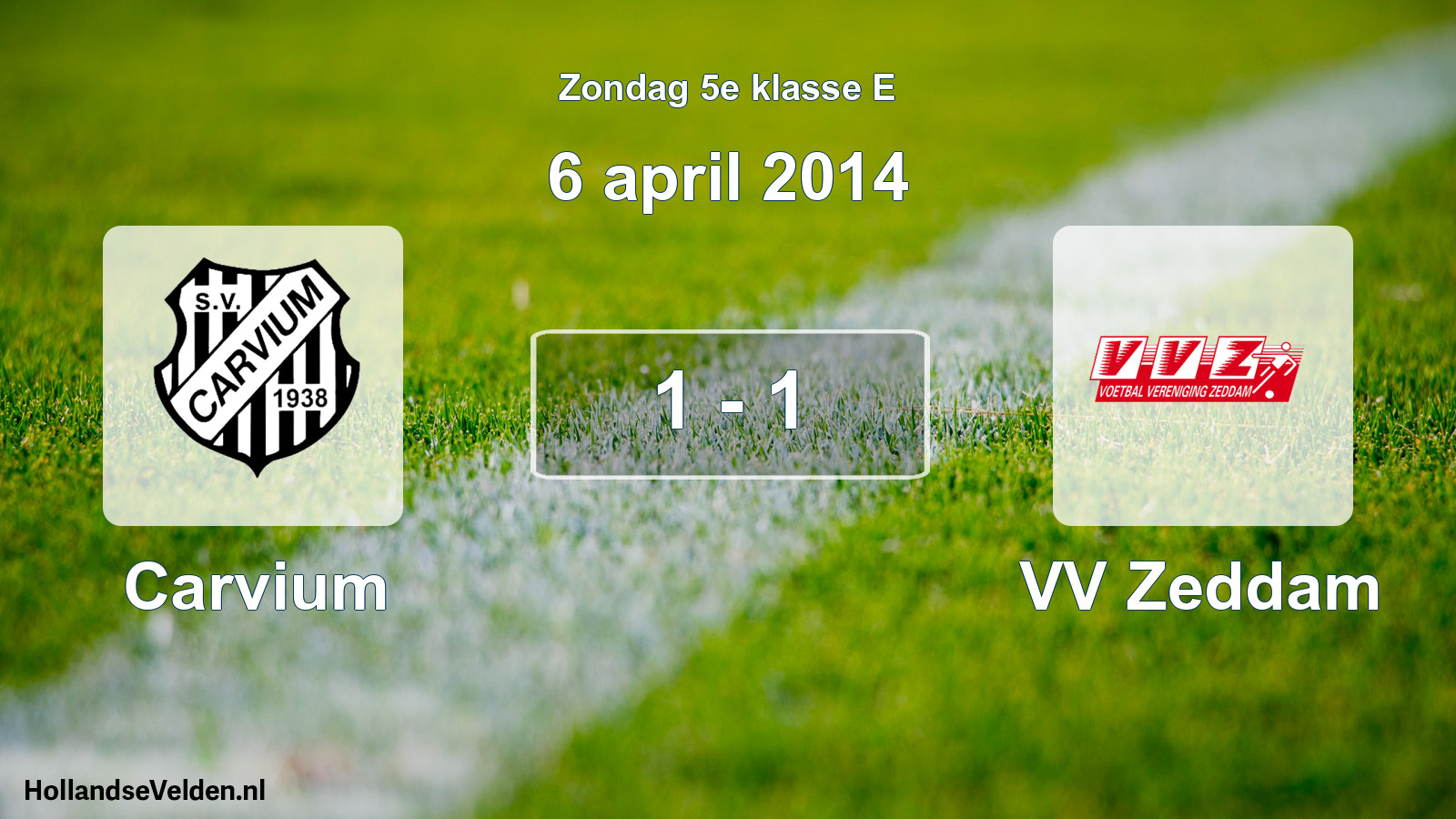 Total number of matches played: Carvium - VV Zeddam 1 - 1 (6 April 2014)