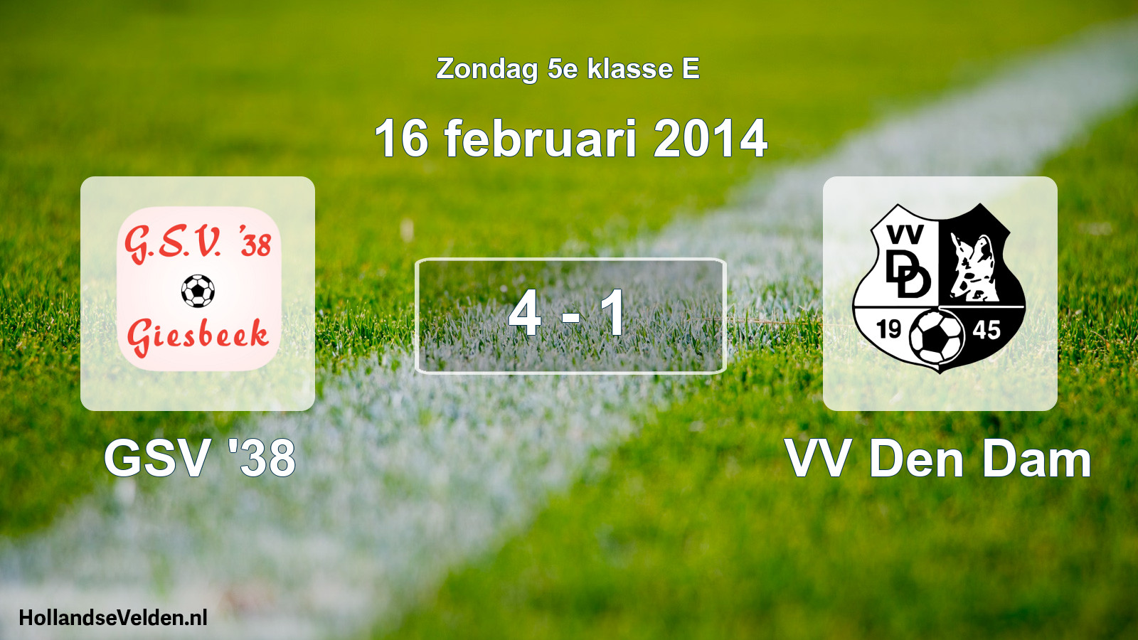 Total number of matches played: GSV '38 - VV Den Dam 4 - 1 (16 February 2014)
