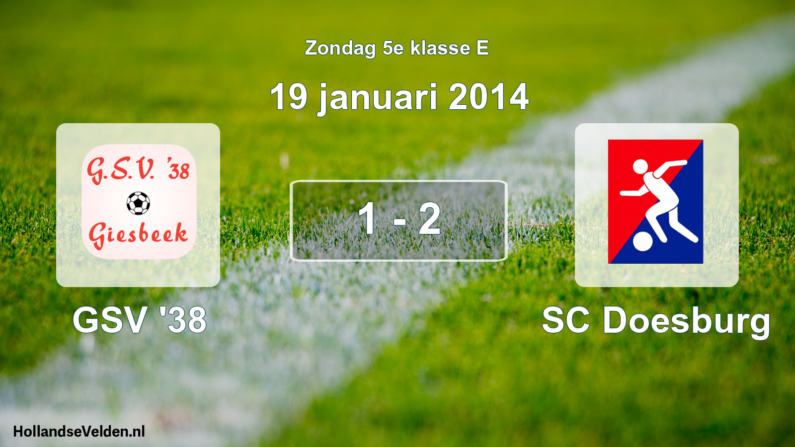 Total number of matches played: GSV '38 - SC Doesburg 1 - 2 (19 January 2014)