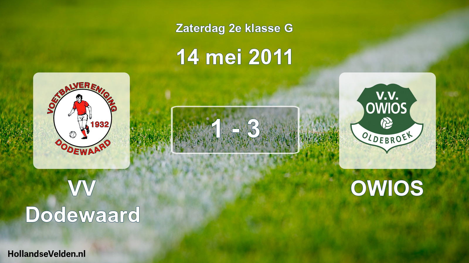 Total number of matches played: VV Dodewaard - OWIOS 1 - 3 (14 May 2011)
