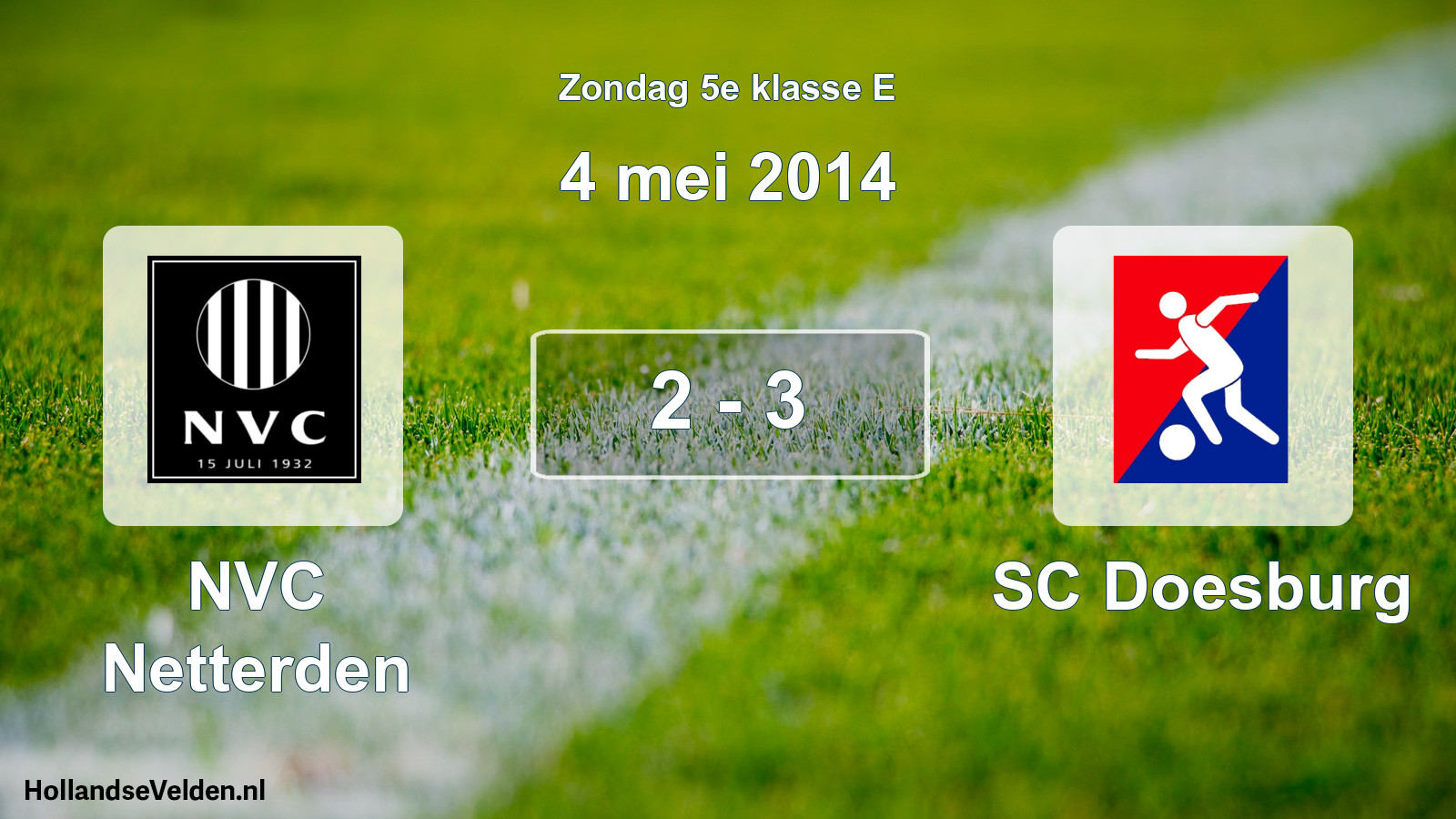 Total number of matches played: NVC Netterden - SC Doesburg 2 - 3 (4 May 2014)