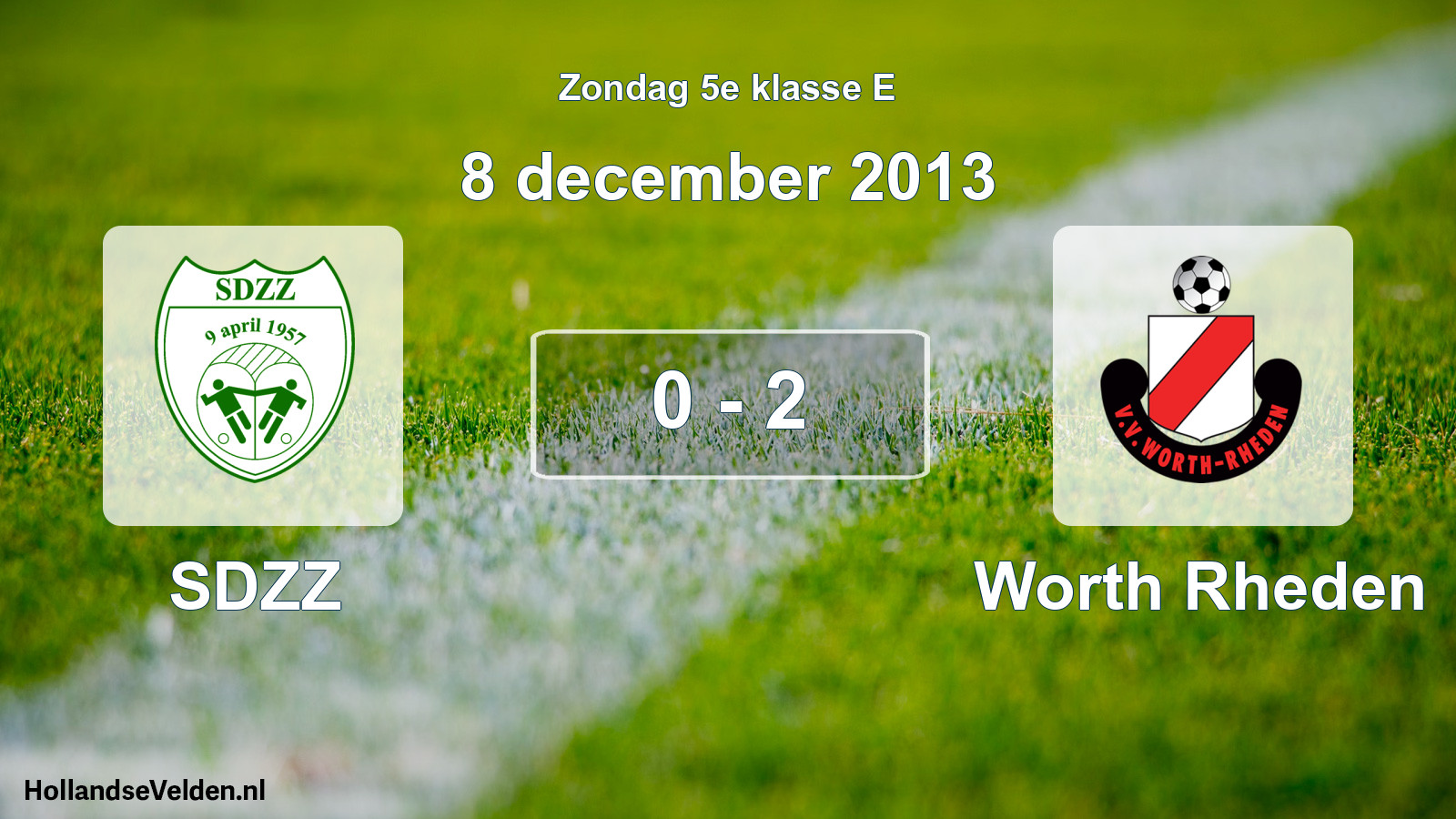 Total number of matches played: SDZZ - Worth Rheden 0 - 2 (8 December 2013)