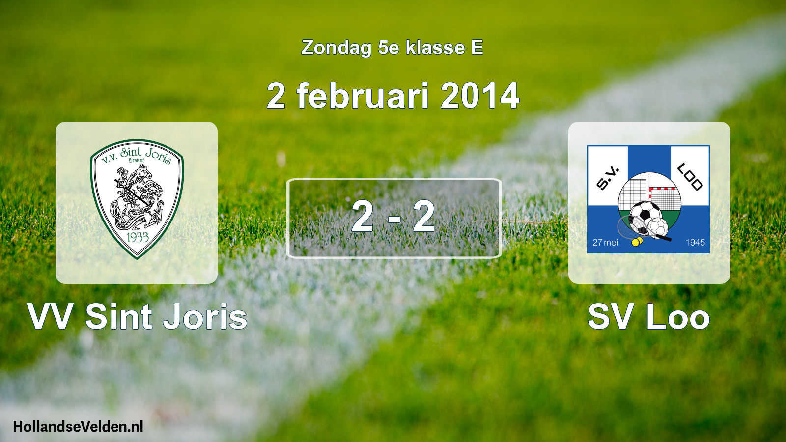 Total number of matches played: VV Sint Joris - SV Loo 2 - 2 (2 February 2014)