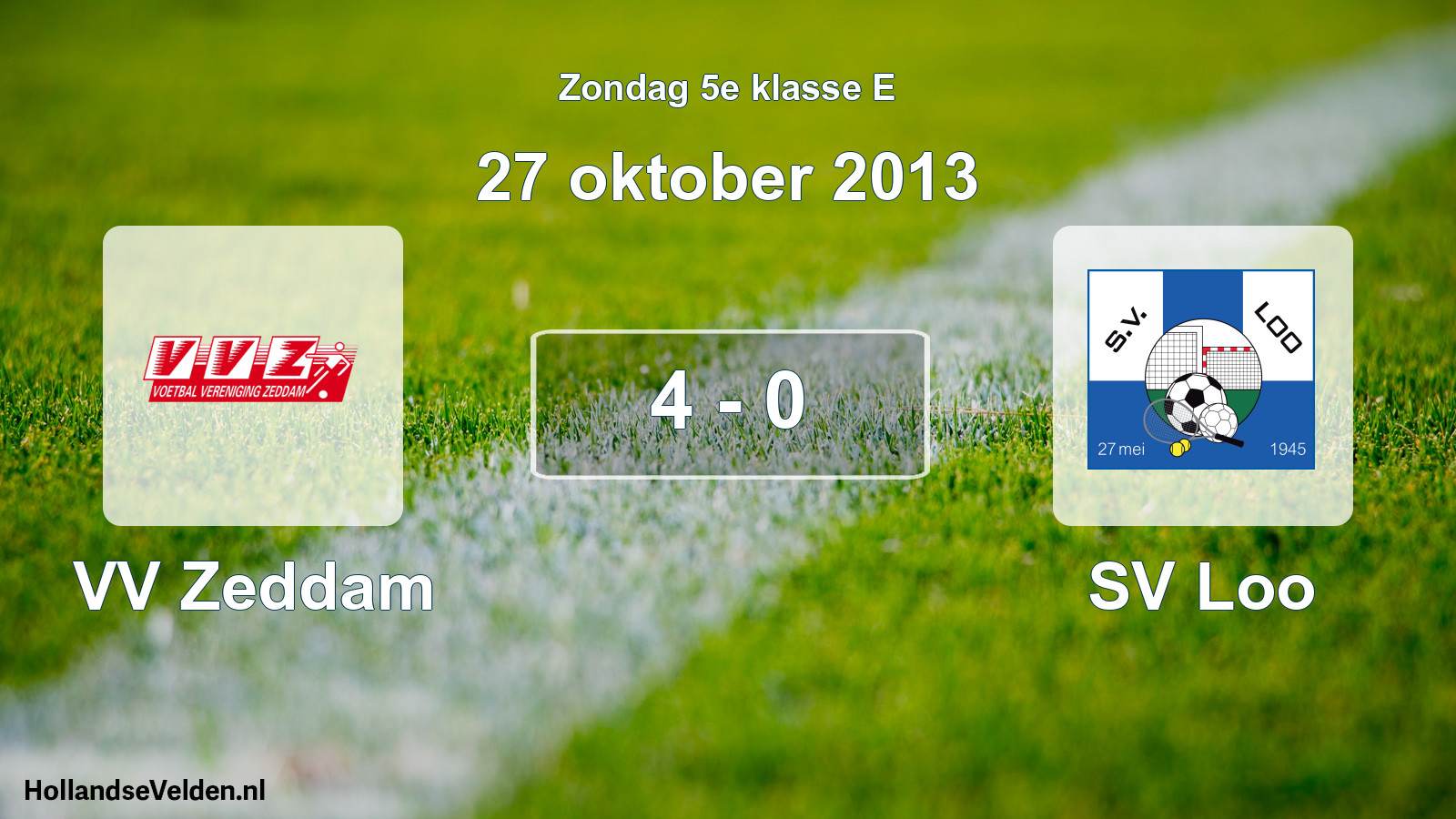 Total number of matches played: VV Zeddam - SV Loo 4 - 0 (27 October 2013)
