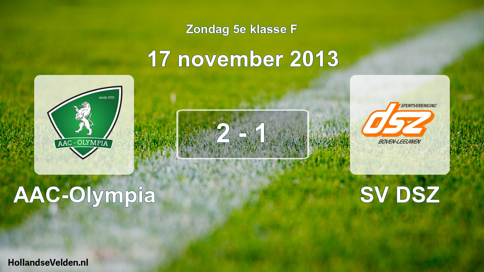 Total number of matches played: AAC-Olympia - SV DSZ 2 - 1 (17 November 2013)