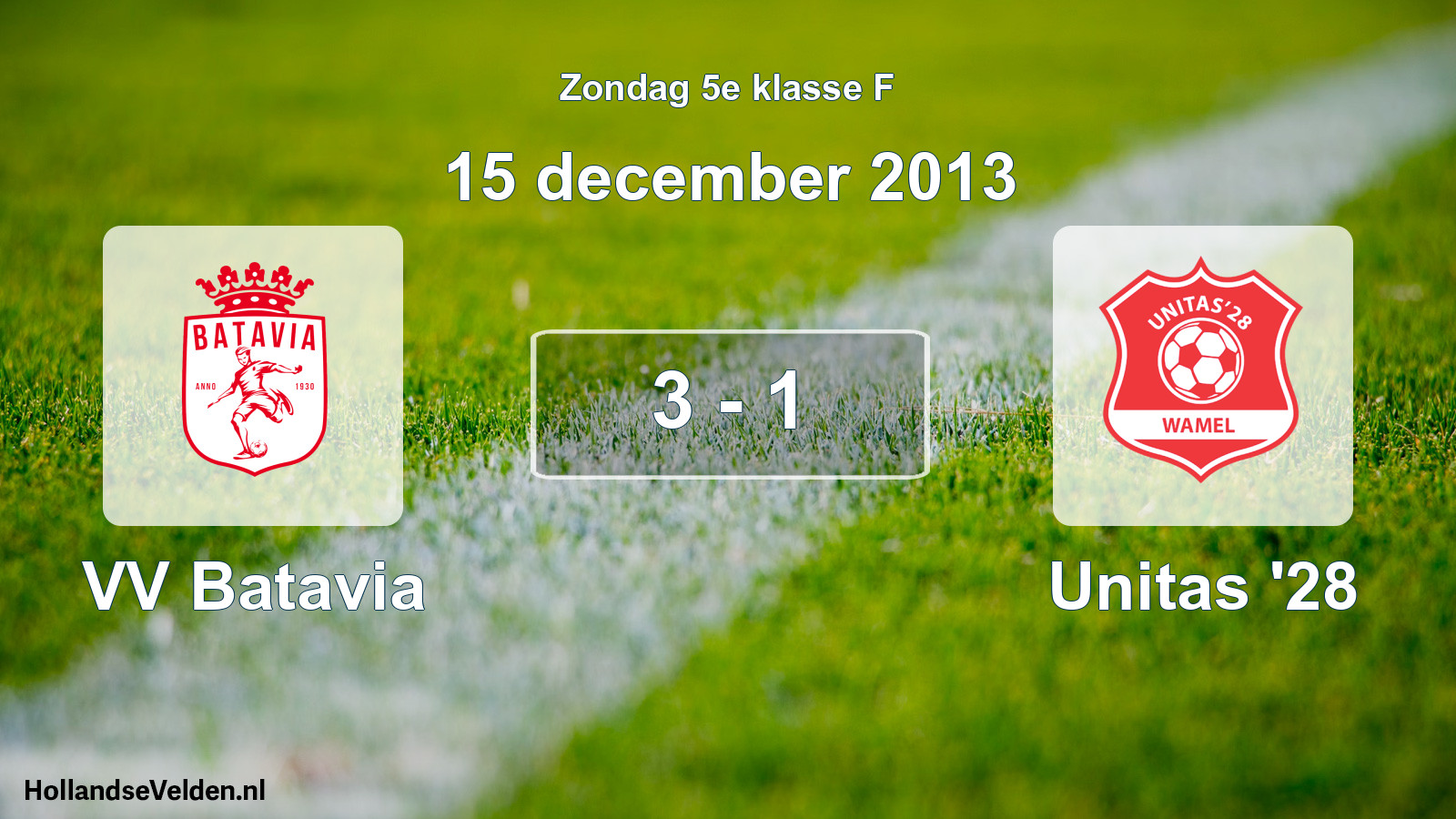 Total number of matches played: VV Batavia - Unitas '28 3 - 1 (15 December 2013)
