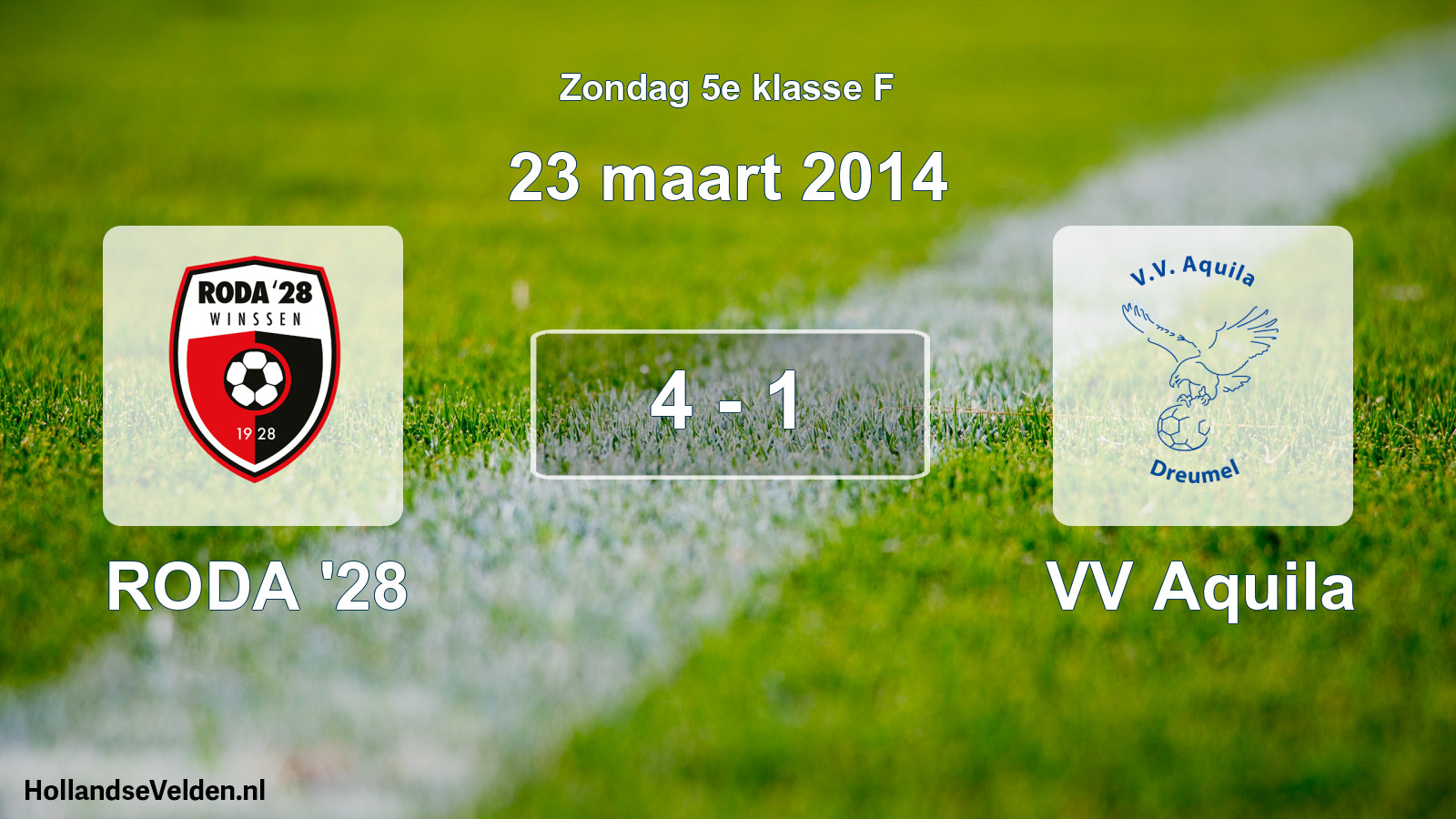 Total number of matches played: RODA '28 - VV Aquila 4 - 1 (23 March 2014)