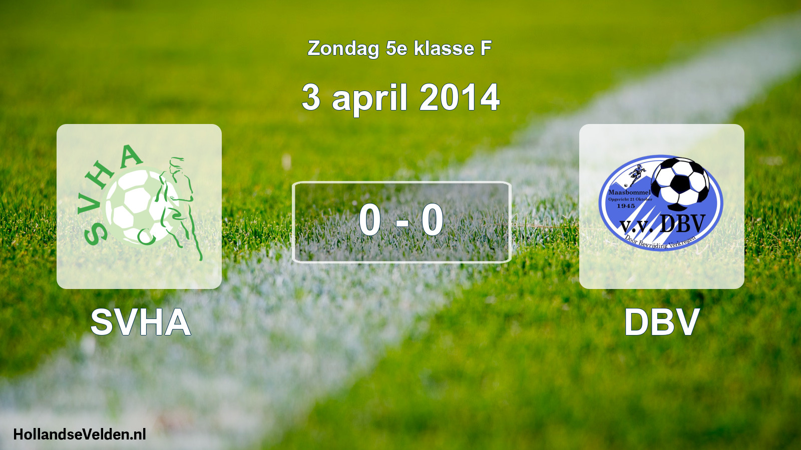 Total number of matches played: SVHA - DBV 0 - 0 (3 April 2014)