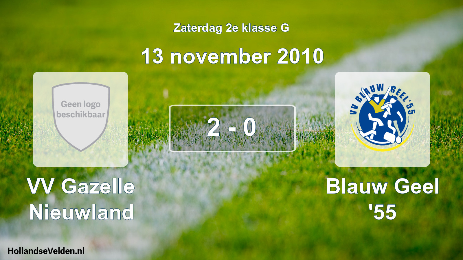 Total number of matches played: VV Gazelle Nieuwland - Blauw Geel '55 2 - 0 (13 November 2010)
