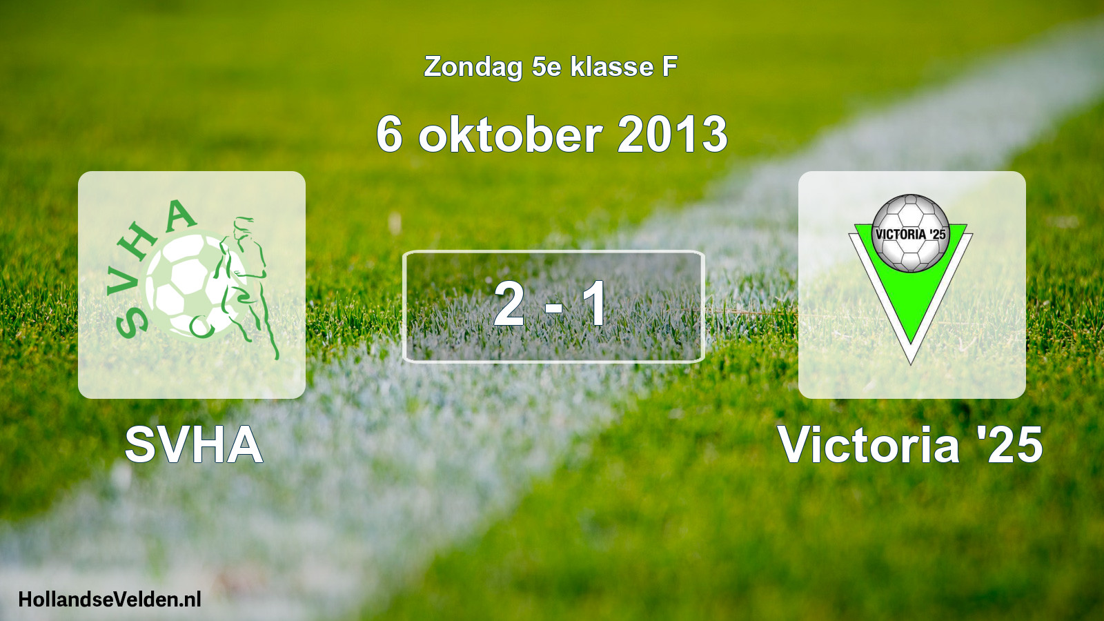 Total number of matches played: SVHA - Victoria '25 2 - 1 (6 October 2013)