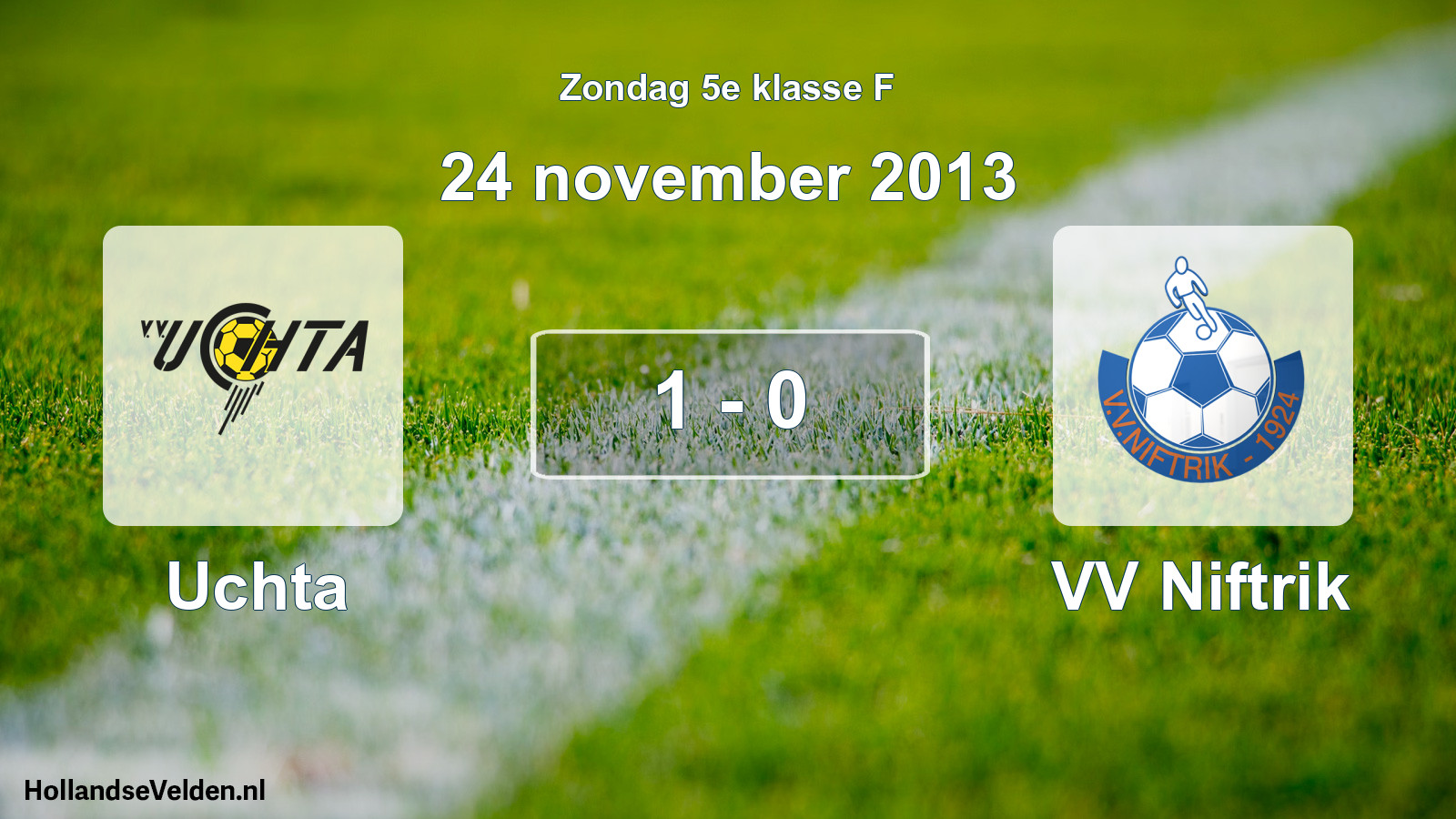 Total number of matches played: Uchta - VV Niftrik 1 - 0 (24 November 2013)