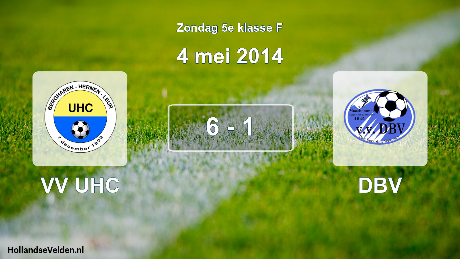 Total number of matches played: VV UHC - DBV 6 - 1 (4 May 2014)