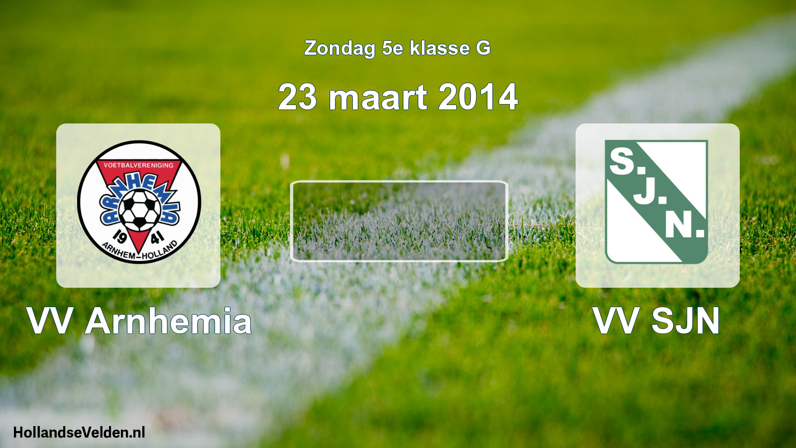 Scheduled Match: VV Arnhemia - VV SJN (23 March 2014)