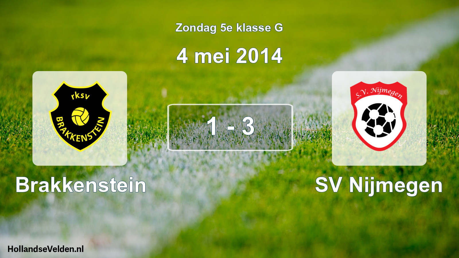 Total number of matches played: Brakkenstein - SV Nijmegen 1 - 3 (4 May 2014)