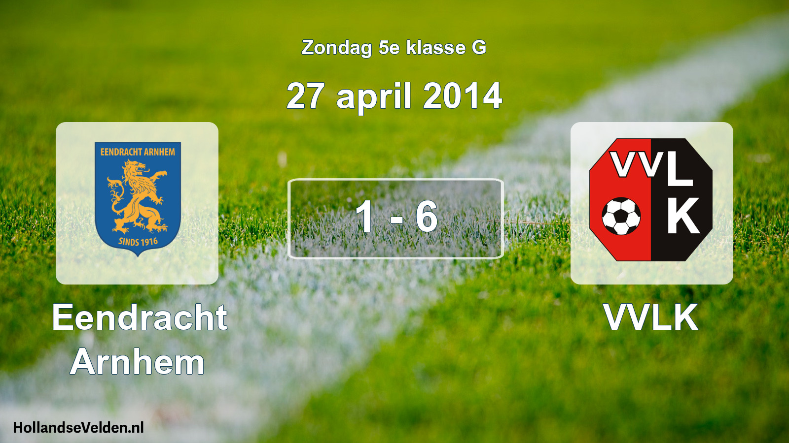 Total number of matches played: Eendracht Arnhem - VVLK 1 - 6 (27 April 2014)