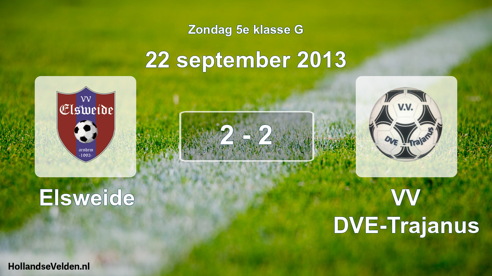 Total number of matches played: Elsweide - VV DVE-Trajanus 2 - 2 (22 September 2013)