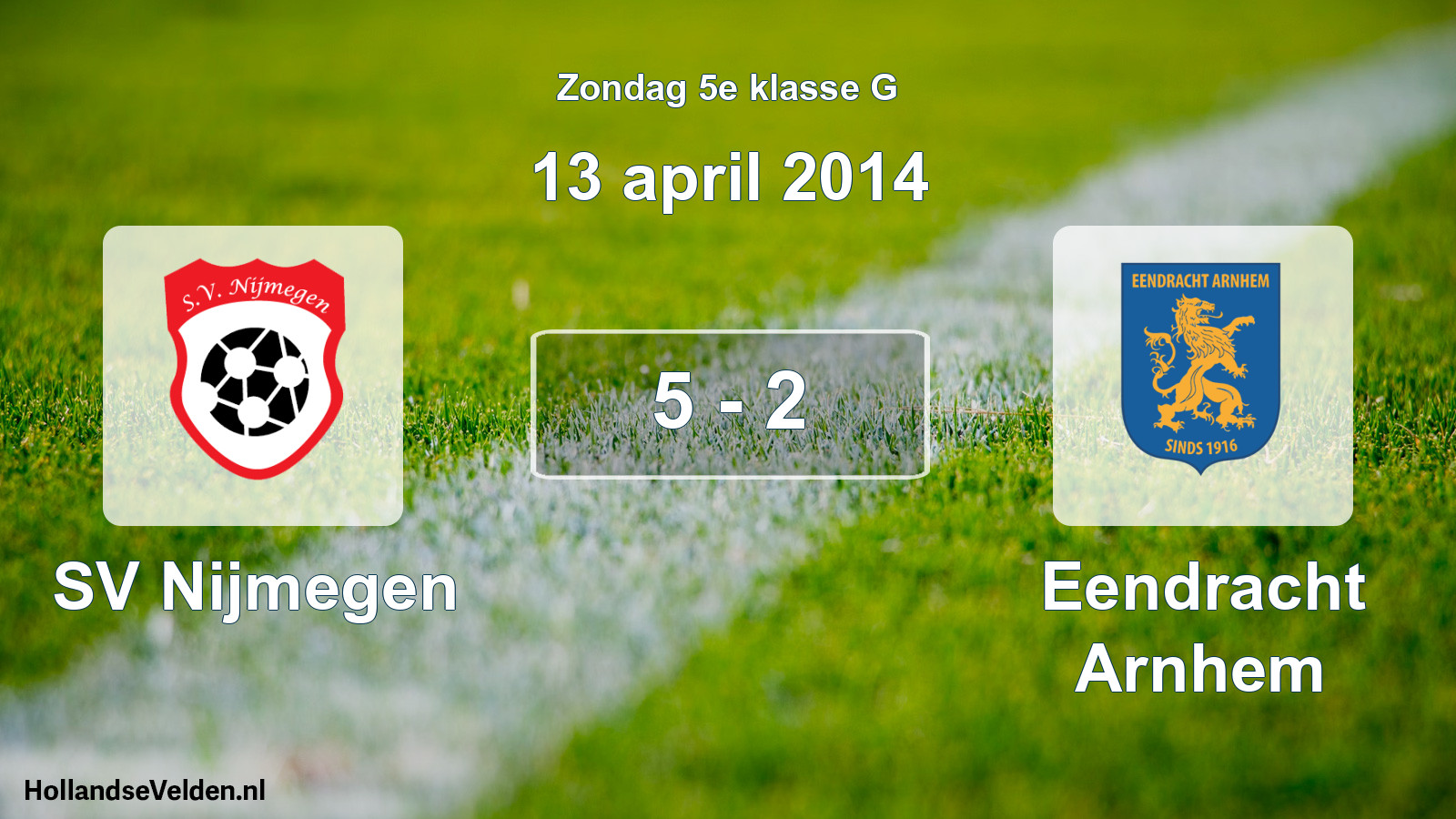 Total number of matches played: SV Nijmegen - Eendracht Arnhem 5 - 2 (13 April 2014)