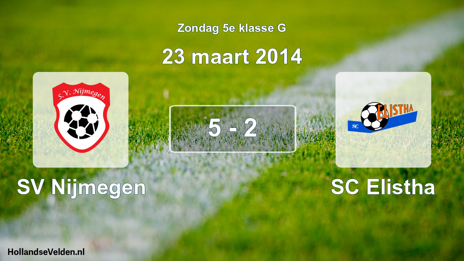 Total number of matches played: SV Nijmegen - SC Elistha 5 - 2 (23 March 2014)