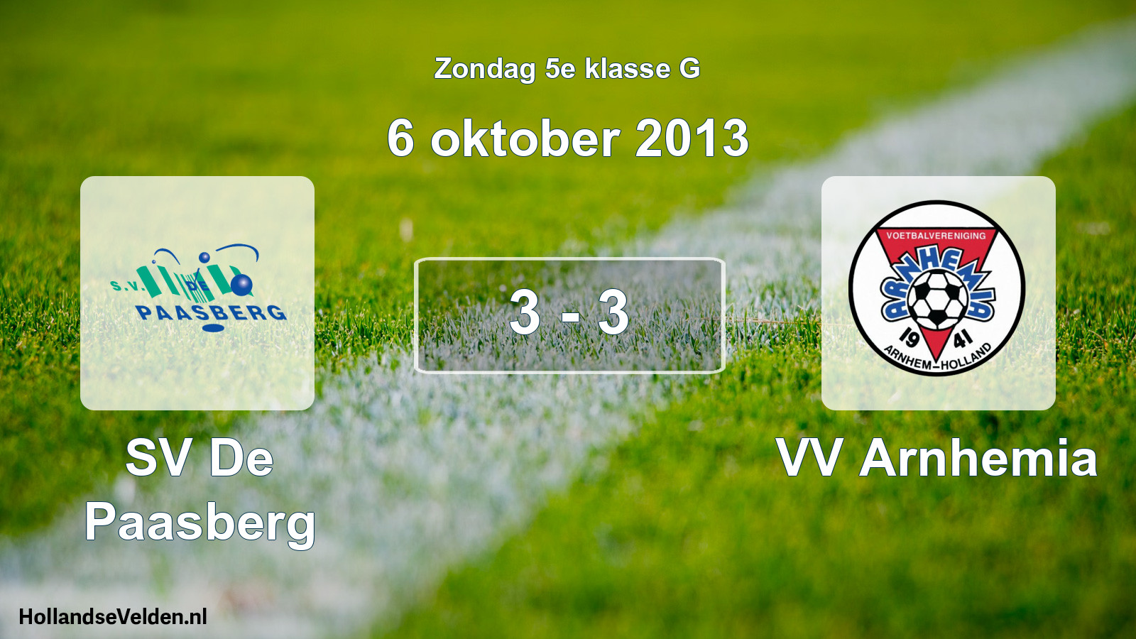 Total number of matches played: SV De Paasberg - VV Arnhemia 3 - 3 (6 October 2013)