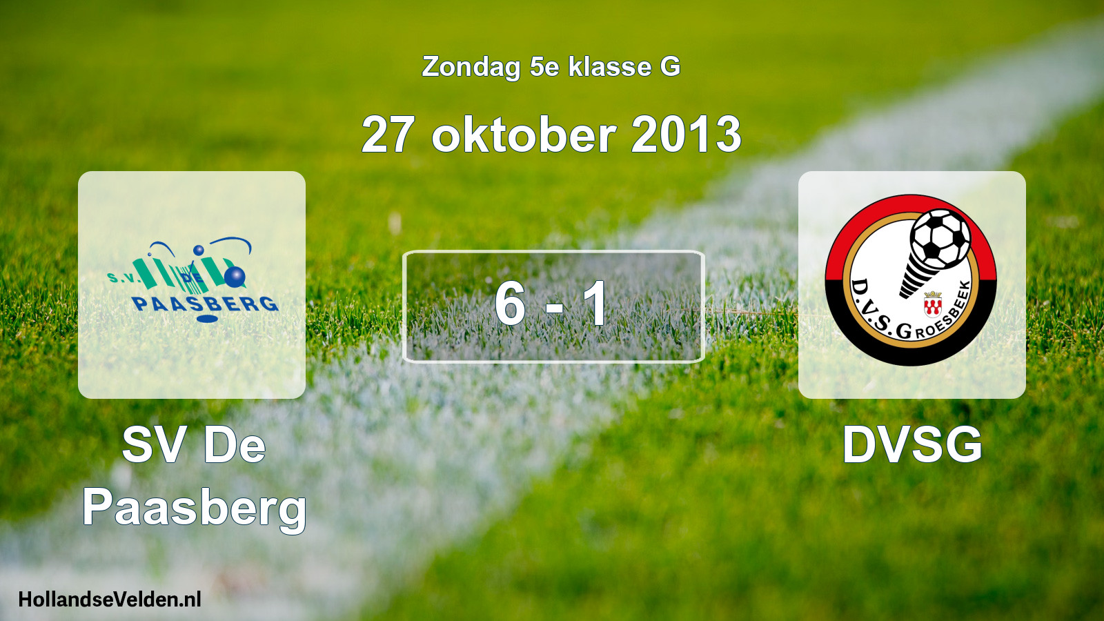 Total number of matches played: SV De Paasberg - DVSG 6 - 1 (27 October 2013)